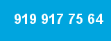919 917 75 64